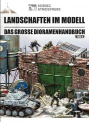 Vidal, Diego Cuenca/Villanueva, Lechu/Redondo, Javier / Orczyc-Musialek, Lukasz: Landschaften im Modell - Volume 4: Industrial landscapes 1 