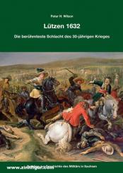 Wilson, Peter H.: Lützen 1632 