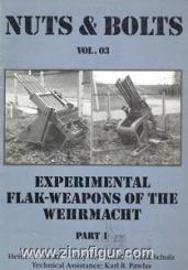 Duske, H. F./Greenland, T./Schulz, F.: Experimental Flak-Weapons of the Wehrmacht. Teil 1 