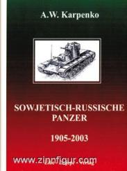 Karpenko, A. W.: Sowjetisch-Russische Panzer 1905-2003 
