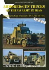 Schulze, C./Zwilling, R.: Armored/Gun Trucks of the US Army in Iraq 