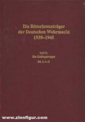 Thomas, Franz/Wegmann, Günter: Die Ritterkreuzträger der Deutschen Wehrmacht 1939-1945 Teil VI: Die Gebirgstruppe Band 2: L-Z 