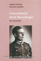 Stichling, S./Leukefeld, K.-O.: Generalmajor Erich Bärenfänger. Ein Lebensbild 
