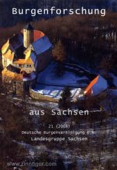 Gräßler, I. (Hrsg.): Burgenforschung aus Sachsen. 21 (2008). Deutsche Burgenvereinigung e. V. Landesgruppe Sachsen 