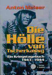 Meiser, Anton: Die Hölle von Tscherkassy 