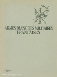 Aries, C./Pétard, M.: Armes Blanches Militares Francaises Vol. 1 / 1966 