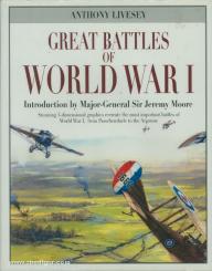 Livesey, A.: Great Battles of World War I 