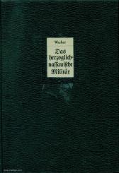 Wacker, P.: Das herzoglich-nassauische Militär 1813-1866 Band 2 