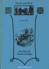 Reihe "Nord und Süd" Delfs, R.: Der Marsch durch Georgia 