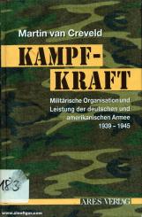 Creveld, M. van: Kampfkraft. Militärische Organisation und militärische Leistung 1939-1945 