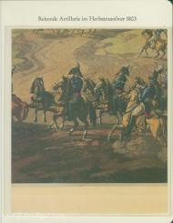 Reprint durch Archiv-Verlag: Reitende Artillerie im Herbstmanöver 1803 zu Borne bei Potsdam 