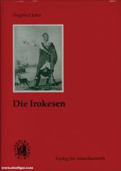 Jahn, Siegfried: Die Irokesen 