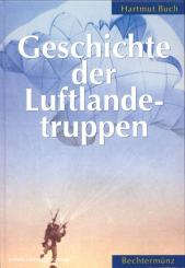 Buch, Hartmut: Geschichte der Luftlandetruppen 