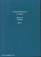 Heeresunteroffizierschule IV. III. Inspektion. Hilfen für die Ausbildung. Band 5 