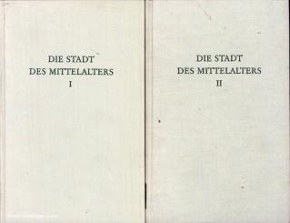Haase, C. (Hrsg.): Die Stadt des Mittelalters. 2 Bände 