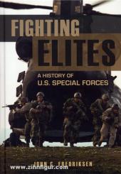 Fredriksen, J. C.: Fighting Elites. A History of U.S. Special Forces 