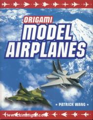 Wang, P.: Origami Model Airplanes 