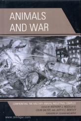 Salter, C./Nocella III.,  A. J./Bentley, J. K. C. (Hrsg.): Animals at War. Confronting the Military-Animal Industrial Complex 