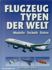 Flugzeugtypen der Welt. Modelle - Technik - Daten 