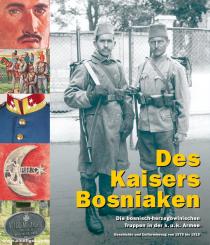 Hinterstoisser, Hermann/Schmidl, Erwin A./Neumayer, Christoph u.a.: Des Kaisers Bosniaken. Die bosnisch-herzegowinischen Truppen in der k. u. k. Armee, Geschichte und Uniformierung von 1878 bis 1918 