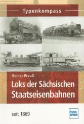 Preuß, R.: Loks der Sächsischen Staatseisenbahnen 