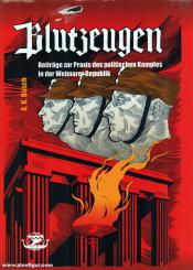 Busch, A. K.: Blutzeugen. Ein Beitrag zur Praxis politischer Konflikte in der Weimarer Republik 