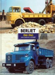 Colombet, Jean-Francois: Berliet 1961-1963 