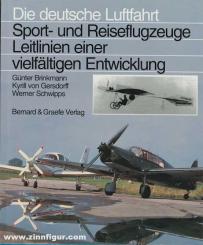 Brinkmann, G./von Gersdorff, K./Schwipps, W.: Sport- und Reiseflugzeuge Leitlinien einer vielfältigen Entwicklung 