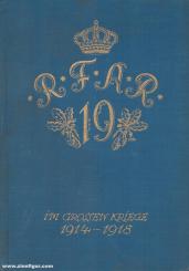 Lachmund: Die Feldzugsgeschichte des Reserve-Feldartillerie-Regiments Nr. 19. Teil II: Bilderband 