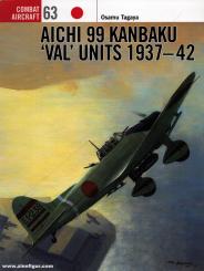 Tagaya, O./Laurier, J. (Illustr.): Aichi 99 Kanbaku "Val" Units of World War 2 1937-42 