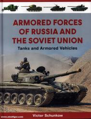 Schunkow, Victor: Armored Forces of Russia and the Siviet Union 