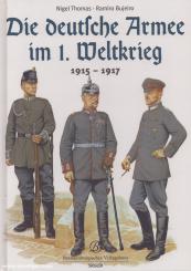 Thomas, N./Bujeiro, R.: Die deutsche Armee im 1. Weltkrieg 1915-1917 