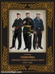 Stepanow, A. B.: Uniform of Soviet Navy. 1918-1942 
