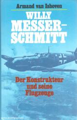 Ishoven, Armand van: Messerschmitt. Der Konstrukteur und seine Flugzeuge 