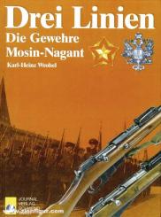 Wrobel, Karl-Heinz: Drei Linien. Die Gewehre Mosin-Nagant 