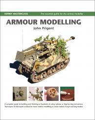 Prigent, J.: Armour Modelling. A complete guide to building and finishing 