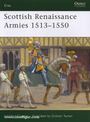 Cooper, J./Turner, G. (Illustr.): Scottish Renaissance Army 1513-1550 