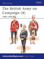 Barthorp, M./Turner, P. (Illustr.): The British Army on Campaign Teil 4: 1882-1902 