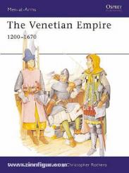Nicolle, D./Rothero, C. (Illustr.): The Venetian Empire 1200-1670 