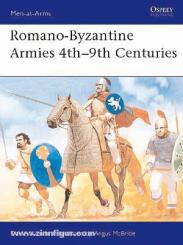 Nicolle, D./McBride, A. (Illustr.): Romano-Byzantine Armies 4th-9th Centuries 