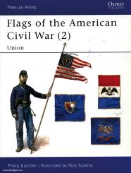 Katcher, P./Scollins, R. (Illustr.): Flags of American Civil War. Teil 2: Union 