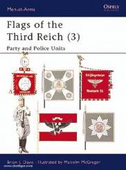 Davies, B. L./McGregor, M. (Illustr.): Flags of the Third Reich. Teil 3: Party and Police Units 