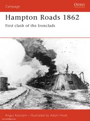 Konstam, A./Hook, A. (Illustr.): Hampton Roads 1862. Clash of the Ironclads 
