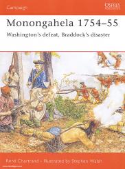 Chartrand, R./Walsh, S. (Illustr.): Monongahela 1754-55. Washington's defeat, Braddock's disaster 