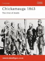 Arnold, J. R.: Chickamauga 1863. The river of death 