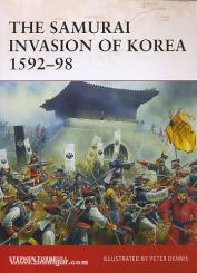 Turnbull, S./Dennis, P. (Illustr.): The Samurai Invasion of Korea 1592-98 