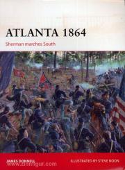 Donnell, J./Noon, S. (Illustr.): Atlanta 1864. Sherman marches South 