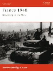 Shepperd, A.: France 1940. Blitzkrieg in the West 