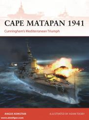Konstam, Angus/Tooby, Adam (Illustr.): Cape Matapan 1941. Cunningham's Mediterranean Triumph 