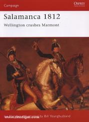 Fletcher, I.: Salamanca 1812. Wellingtons crushed Marmont 